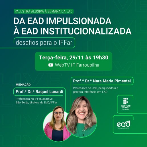 Post Live Da EaD impulsionada à EaD Institucionalizada desafios para o IFFAR 2911.jpg