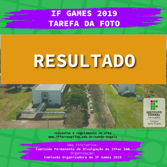 IF GAMES 2019 Tarefa da foto resultado site