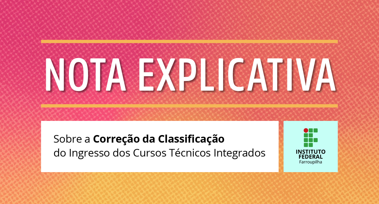 Noticia_Nota_explicativa_Integrado_2026_0.8x_JC202511.png