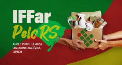 IFFar recebe doações para atingidos pelas chuvas no RS