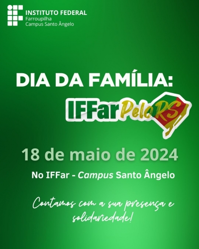 Dia da Família: IFFar pelo RS no Campus Santo Ângelo