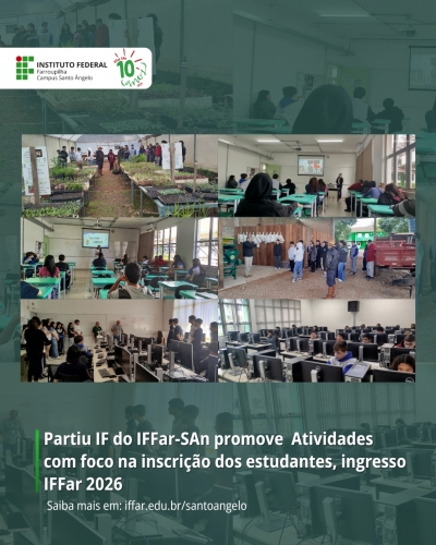 Partiu IF do IFFar-SAn promove  Atividades com foco na inscrição dos estudantes, ingresso IFFar 2026