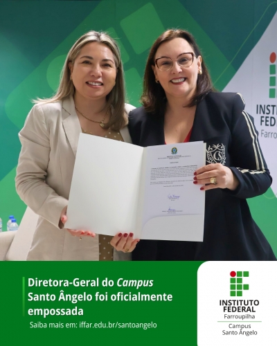 Diretora-Geral do Campus Santo Ângelo foi oficialmente empossada