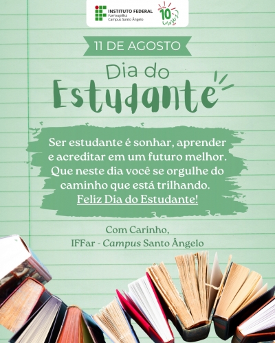 11 de agosto | Dia do Estudante