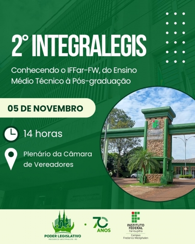 2º IntegraLegis promove aproximação entre o IFFar-FW e o Poder Legislativo