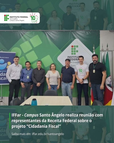 IFFar Campus Santo Ângelo realiza reunião com representantes da Receita Federal sobre o projeto “Cidadania Fiscal”
