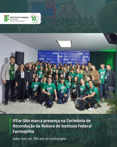 IFFar - Campus Santo Ângelo marca presença na cerimônia de recondução da Reitora Nídia Heringer