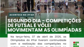 07/04 | 2º dia das Olimpíadas do IFFar – Campus Santo Ângelo tem Futsal e Vôlei 07/04 | 2º dia das Olimpíadas do IFFar – Campus Santo Ângelo tem Futsal e Vôlei